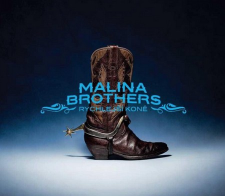 Malina Brothers: Rychlejší koně (obal CD)