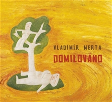 Vladimír Merta: Domilováno (obal CD)
