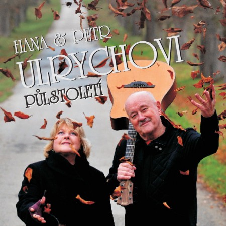 Hana a Petr Ulrychovi: Půlstoletí (Foto: Supraphon)