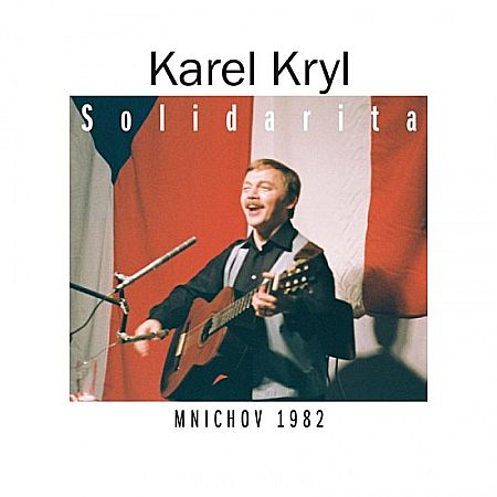 Karel Kryl – Solidarita (Supraphon 2014)
